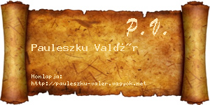 Pauleszku Valér névjegykártya